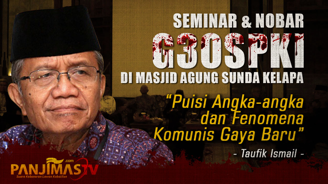 VIDEO Nobar Film G30S PKI Buya Taufik Ismail Bongkar Ideologi